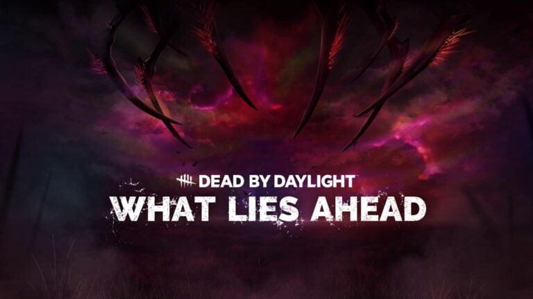 'Dead by Daylight' Ce qui nous attend