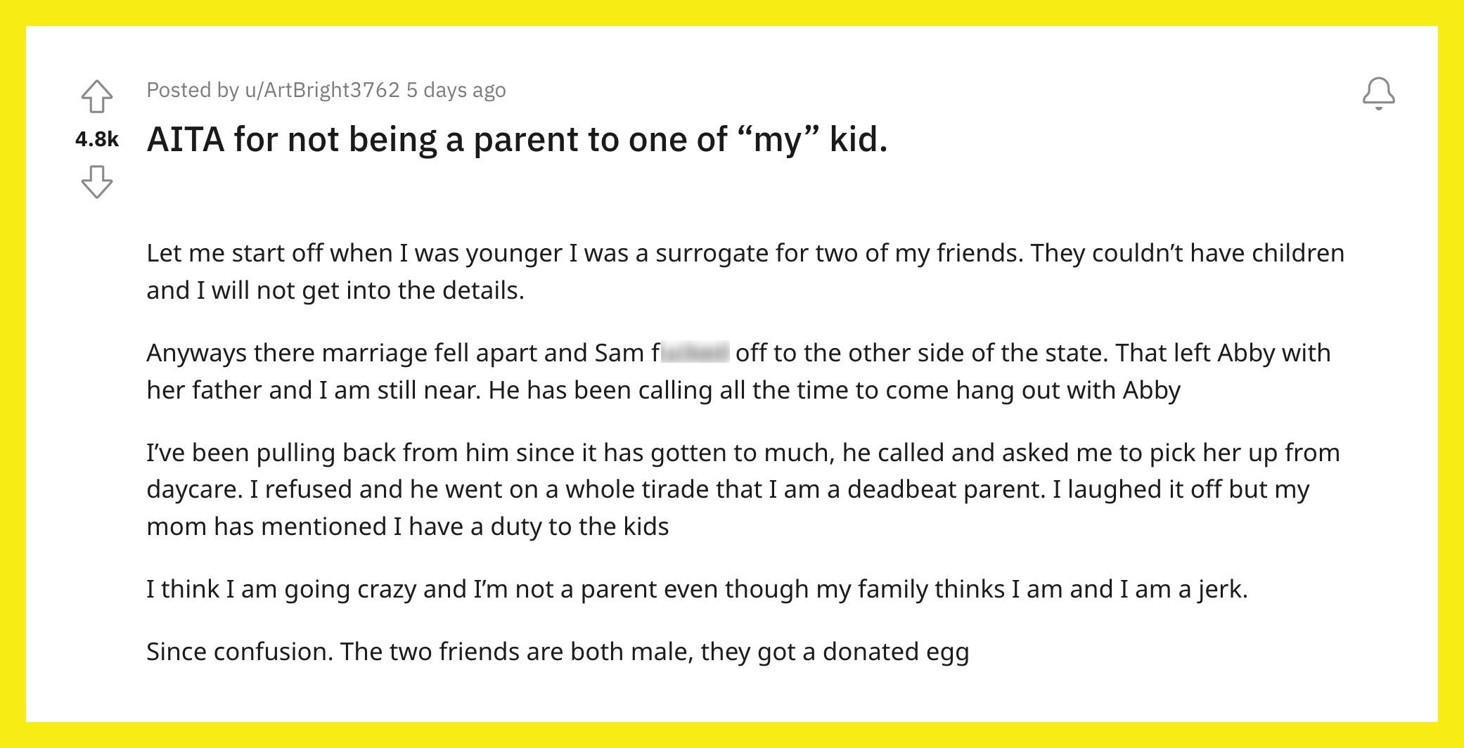 L'utente di Reddit u/ArtBright3762 era un surrogato dei suoi amici, che ora affermano di essere un genitore fannullone.